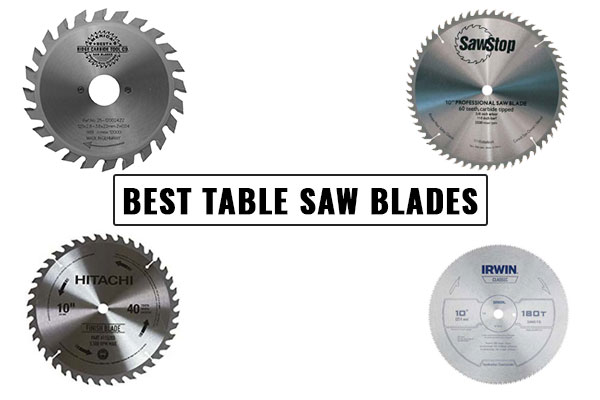 Best Table Saw Blades