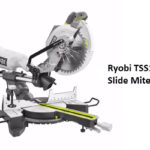Ryobi TSS102L Slide Miter Saw Review