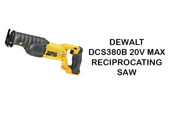 Dewalt DCS380B 20v Max Reciprocating Saw Review