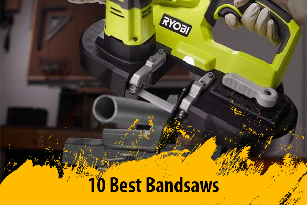10 Best Bandsaws