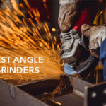 Best Angle Grinders