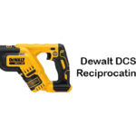 Dewalt DCS367B Reciprocating Saw Review