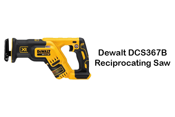 Dewalt DCS367B Reciprocating Saw